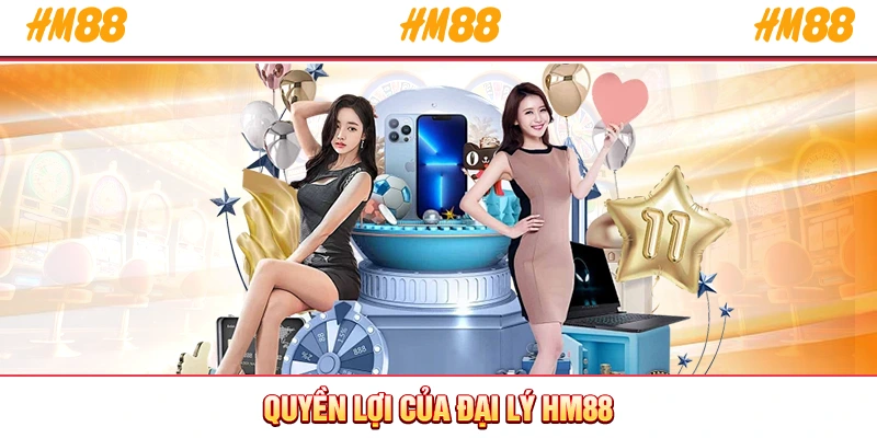 Quyền lợi của đại lý HM88